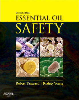 Essential Oil Safety 2nd Edition