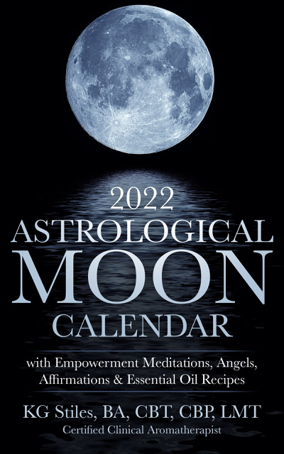 2022 Astrological Moon Calendar with Empowerment Meditations, Angels Affirmations & Essential Oil Recipes