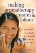 Making Aromatherapy Creams & Lotions