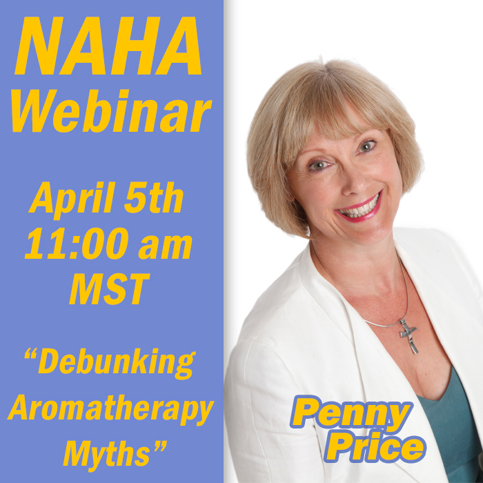 NAHA Webinar: “Debunking Aromatherapy Myths” with Penny Price
