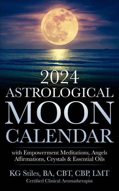 2024 Astrological Moon Calendar: with Empowerment Meditations, Angels, Affirmations, Crystals & Essential Oils