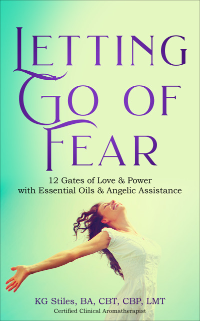 Letting Go of Fear: 12 Gates of Love & Power with Essentials & Angelic Assistance